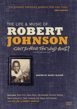 《 Can't You Hear the Wind Howl? The Life & Music of Robert Johnson》热血传奇手游新手攻略