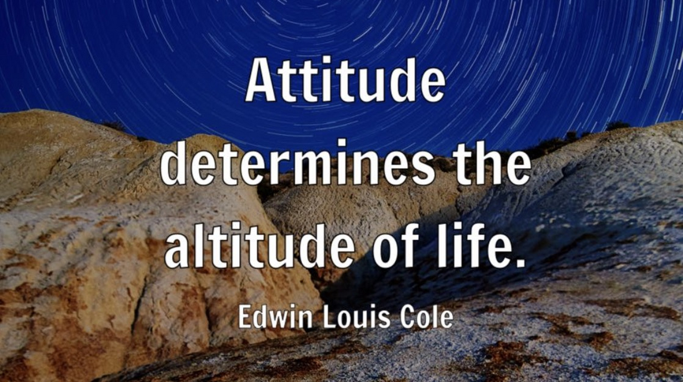 attitude determines the altitude of life.态度决定人生的高度.