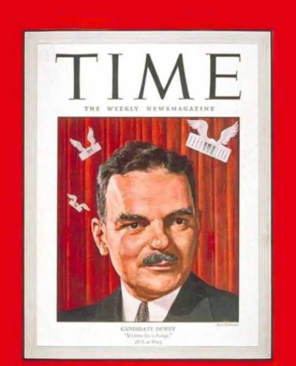1948年美国总统选举中,共和党候选人杜威在民意调查中遥遥领先,他为此
