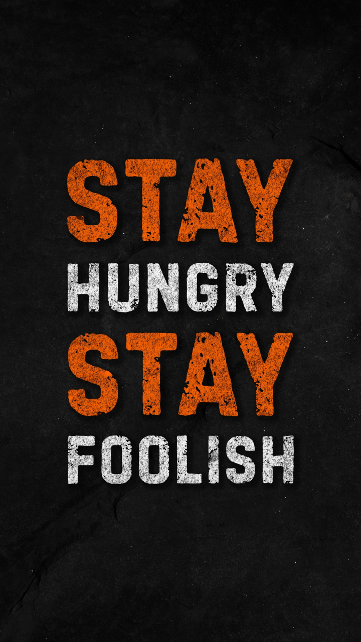 english stay hungry stay foolish 汉语:求知若饥 虚心若愚.