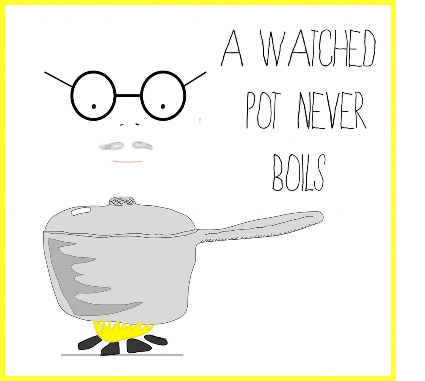 watch是看,那a watched pot never boils是什么意思?