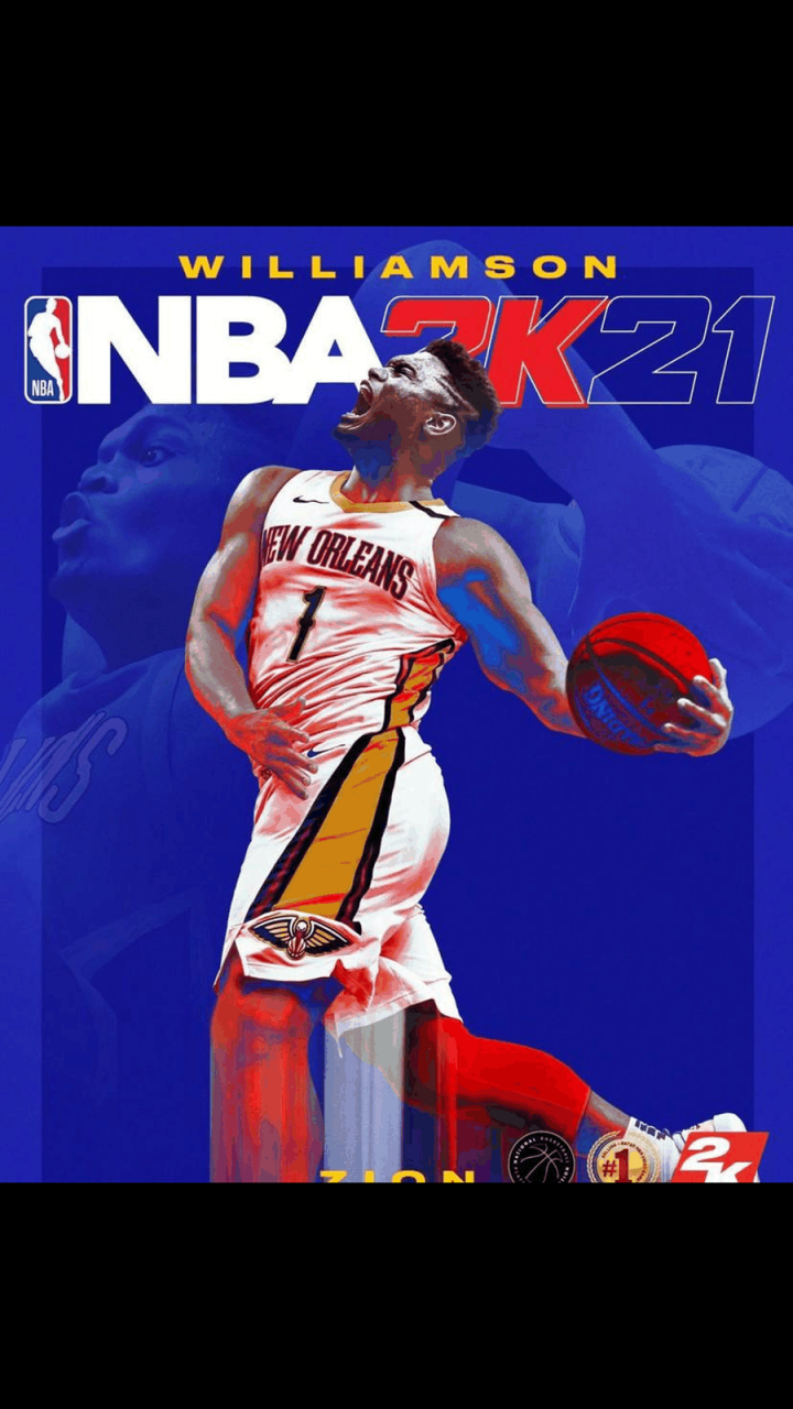 2k21第二位封面人物:锡安威廉姆森! 实至名归! 未来第一人!