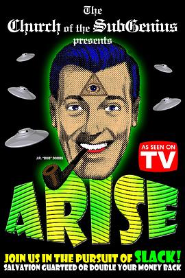 《 Arise! The SubGenius Video》传奇胖妞娱乐app