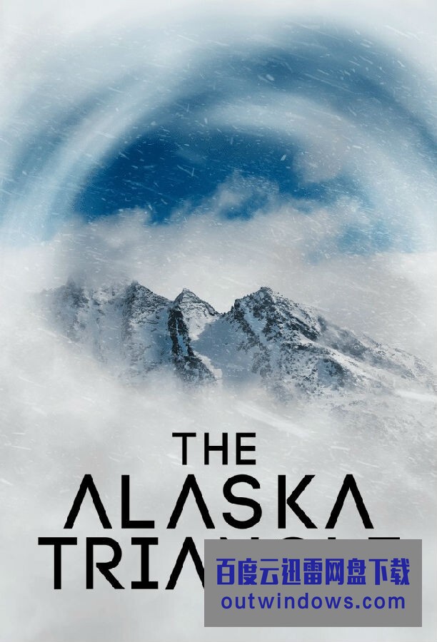 [电视剧][The Alaska Triangle 第一季][全07集]1080p|4k高清