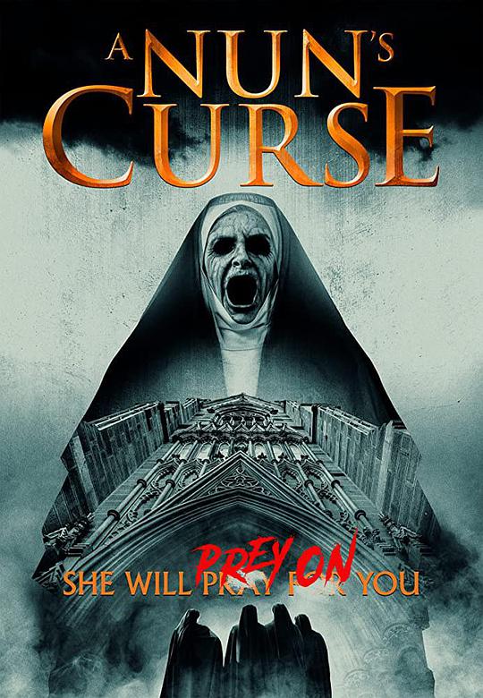 修道院的诅咒,修道院惊魂,修女的诅咒 A Nun's Curse海报