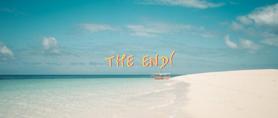 the end!