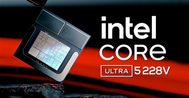 Intel酷睿Ultra 5 228V跑分首曝：17W最低端单核超过当代54W旗舰