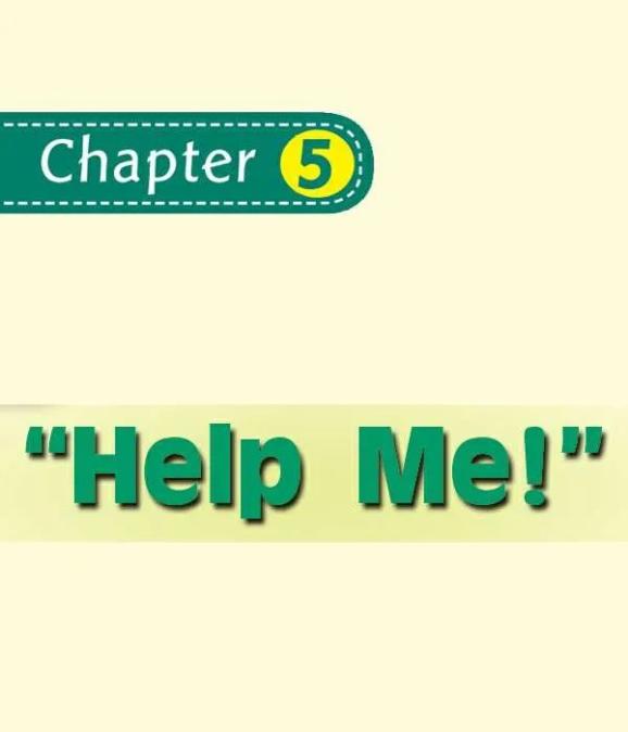 童言童语英语趣配音《chapter 5 "help me!"》