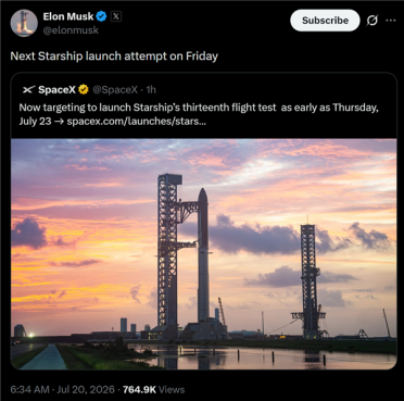 市值一度蒸发1000亿美元！SpaceX宣布星舰第13次试飞推迟至7月23日