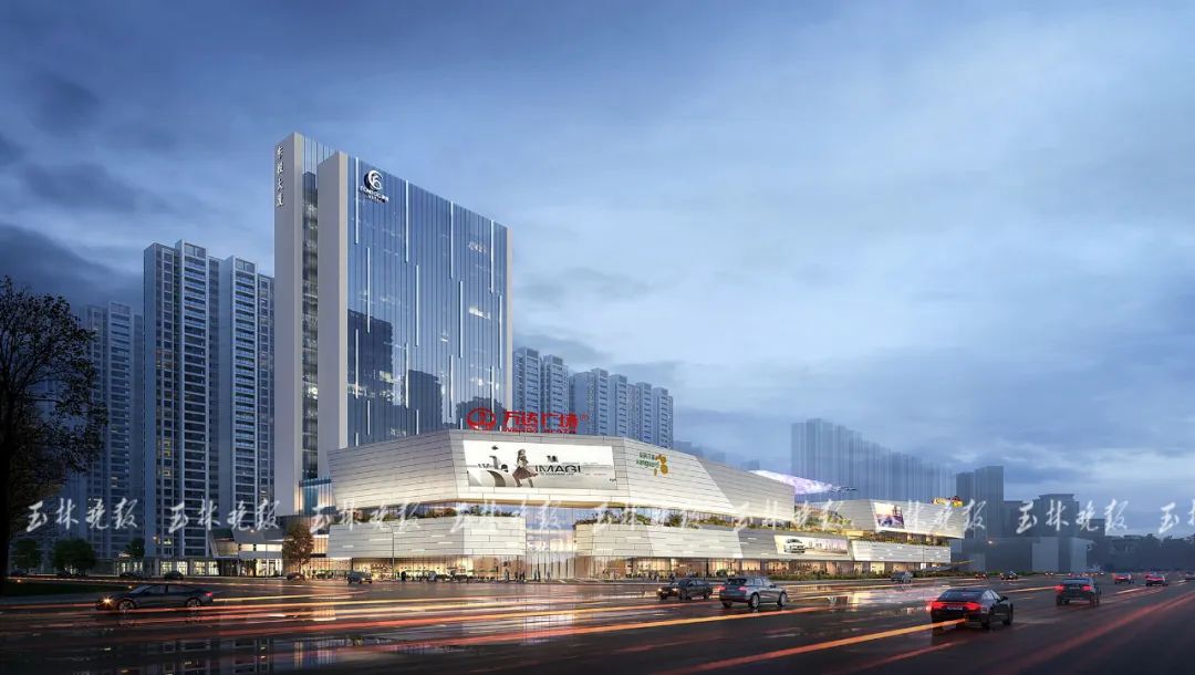 效果图来了!玉林将新建一座万达广场