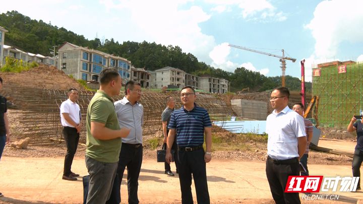 「走基层 找问题 想办法 促发展」桑植县:陈星调研重点项目推进情况