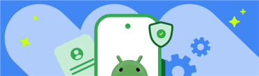 谷歌设下新门槛！收紧Android侧载功能：开发者需通过认证