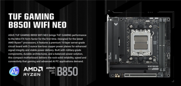 迷你主机玩家新选择：华硕发布TUF GAMING B850I WIFI NEO主板