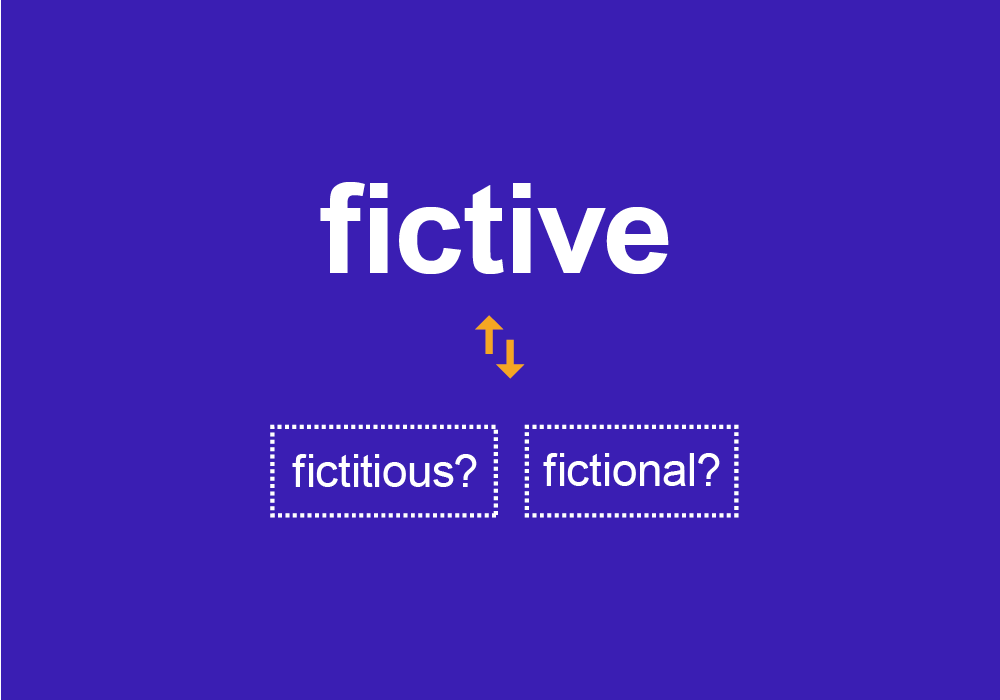 如何区分fictional,fictitious,fictive这三个"虚构"?
