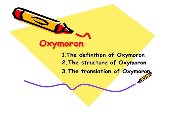 oxymoron修辞举例英文