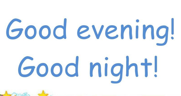 good night和good evening的区别