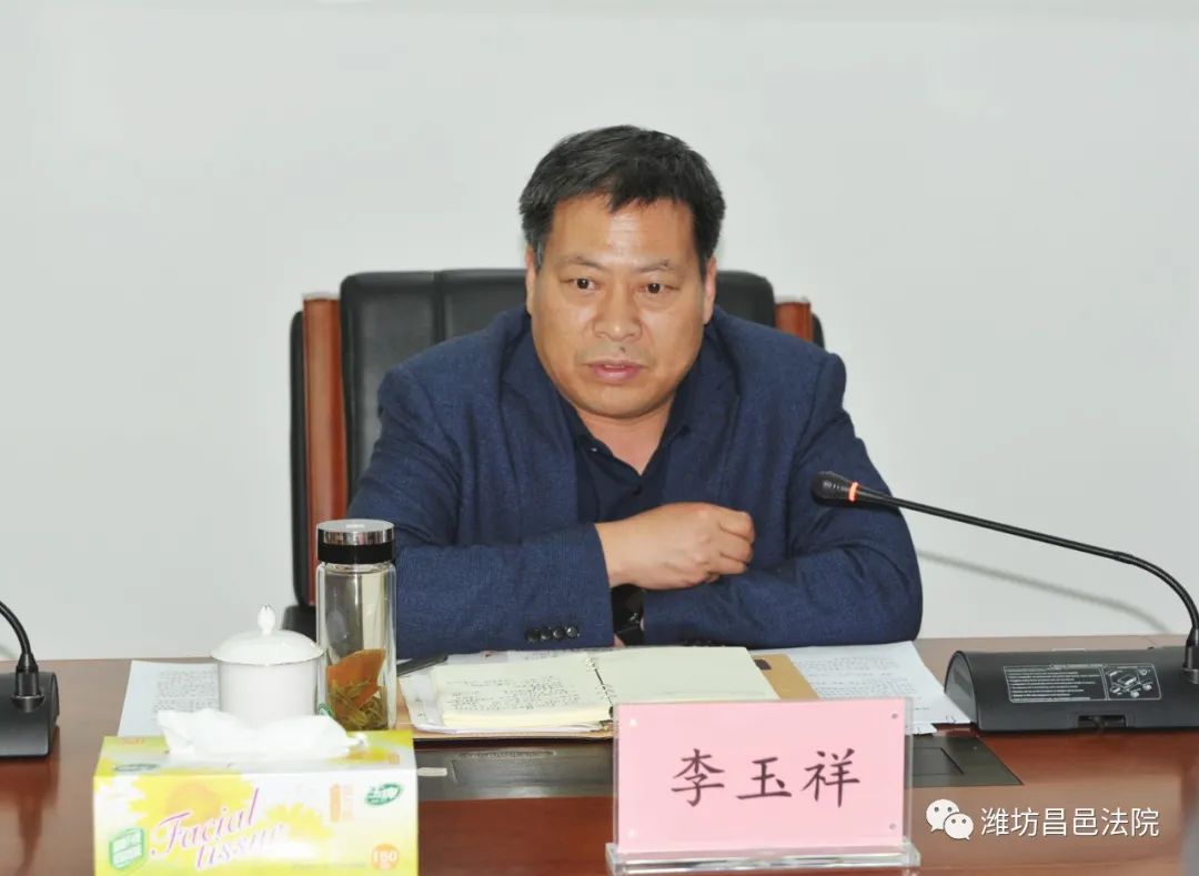 潍坊中院党组书记,代院长孟祥刚到昌邑法院调研指导工作