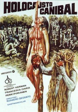 1980意大利恐怖片《人食人实录》全集免费在线观看 -《人食人实录》