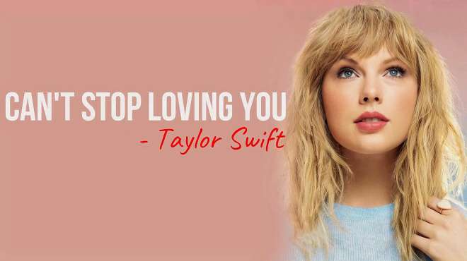 [图]明星翻唱｜霉霉Taylor Swift翻唱欧美金曲“Can't Stop Loving You”