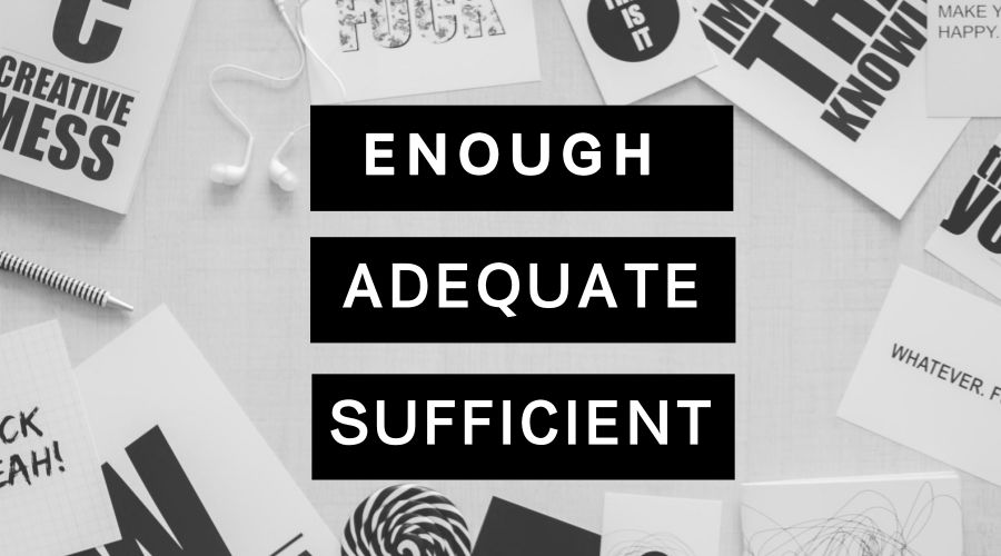 adequate/enough/sufficient 词义辨析区别